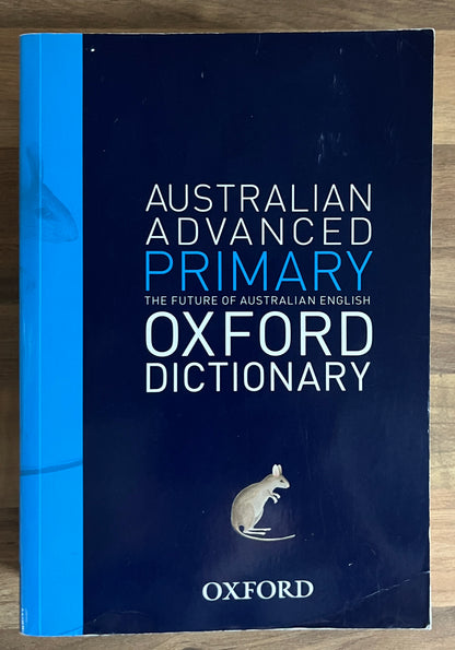 Australian Advanced Primary Oxford Dictionary 4th Edition