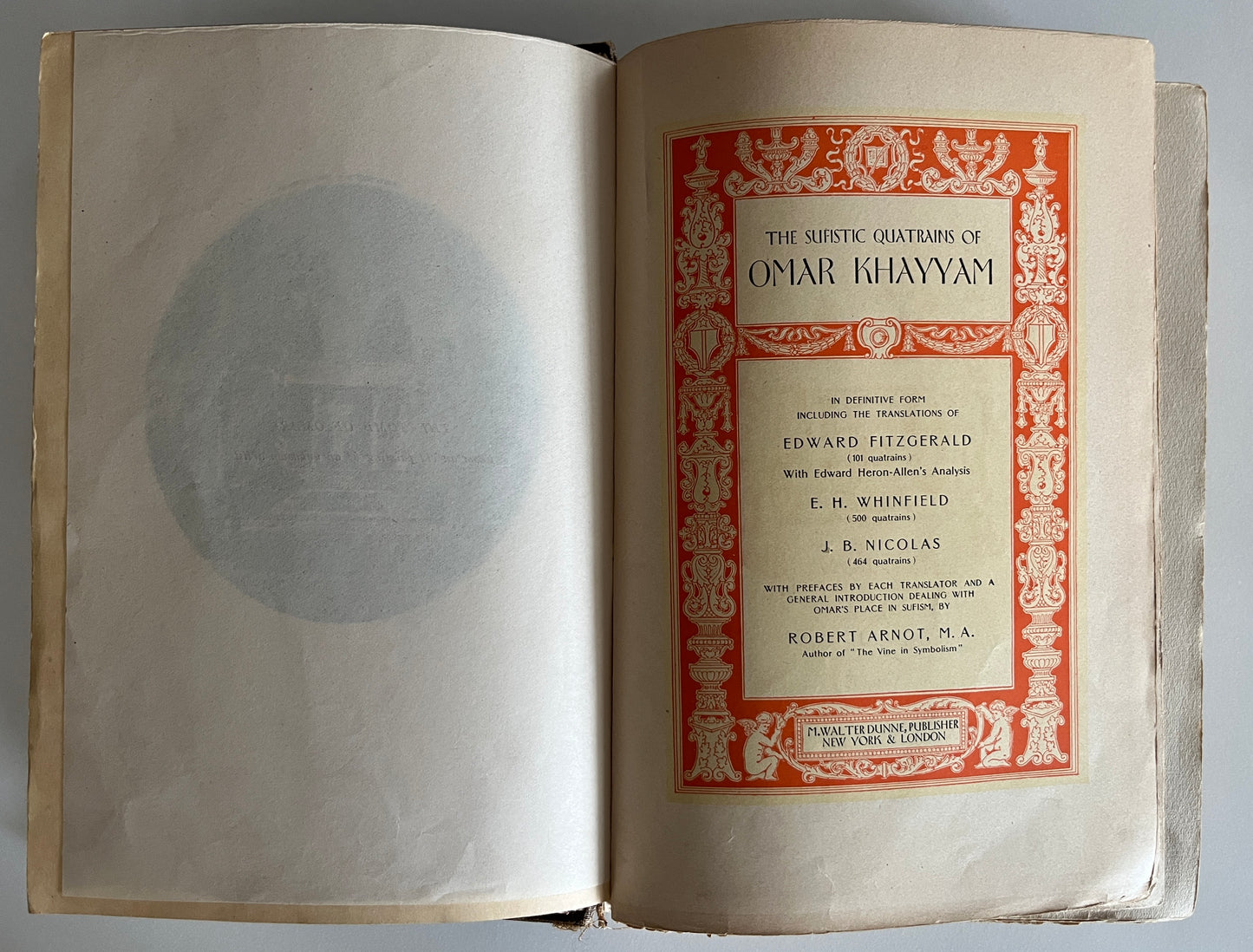 The Sufistic Quatrains Of Omar Khayyam. Translations by Edward Fitzgerald HC 1903