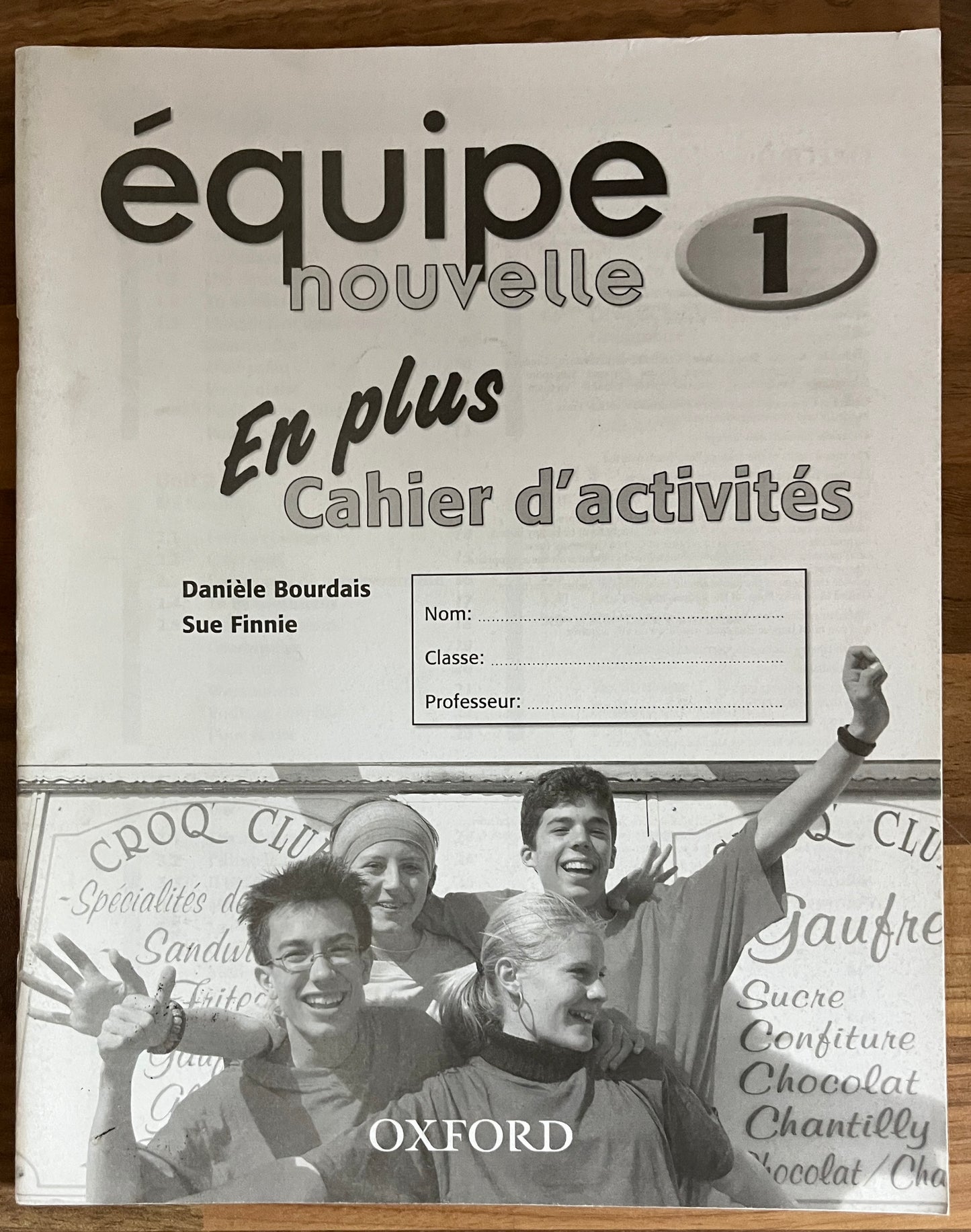 Equipe Nouvelle 1 En Plus Cahier d'activites by Daniele Bourdais et al