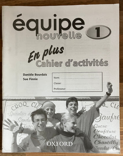 Equipe Nouvelle 1 En Plus Cahier d'activites by Daniele Bourdais et al