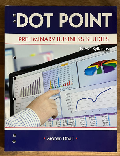 Dot Point Business Studies Preliminary Revised by Mohan Dhall VGC