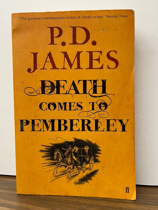 Death Comes to Pemberley by P. D. James (Faber, Trade Paperback)