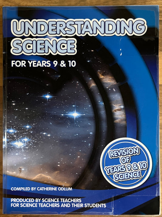 Understanding Science for Years 9 & 10 Compiled by Catherine Odlum