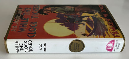 The Hardy Boys: While the Clock Ticks Franklin W. Dixon HC/DJ