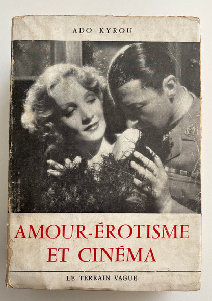 Amour - Érotisme et Cinéma by Ado Kyrou 1957, First Edition