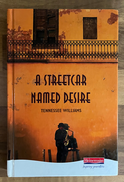 A Streetcar Named Desire by Tennessee Williams (Heinemann Plays)