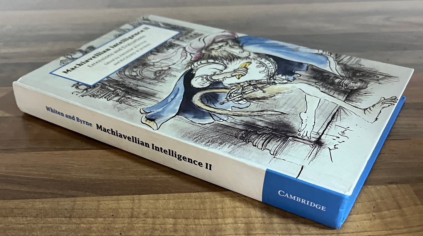 Machiavellian Intelligence II: Extensions and Evaluations by Andrew Whiten HC