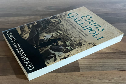 Evan's Gallipoli by Kerry Greenwood