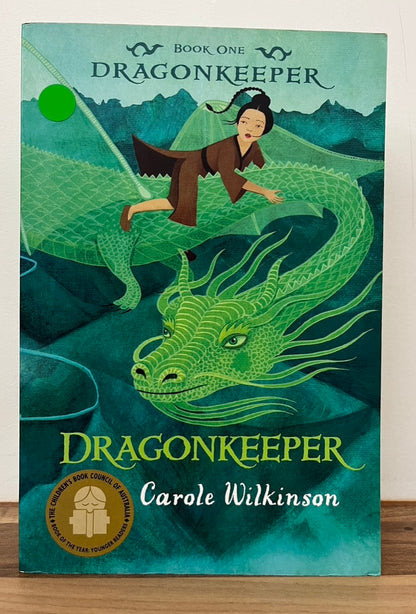 DragonKeeper Book One by Carole Wilkinson