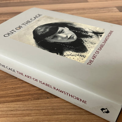 Out of the Cage: The Art of Isabel Rawsthorne by Carol Jacobi HC/DJ