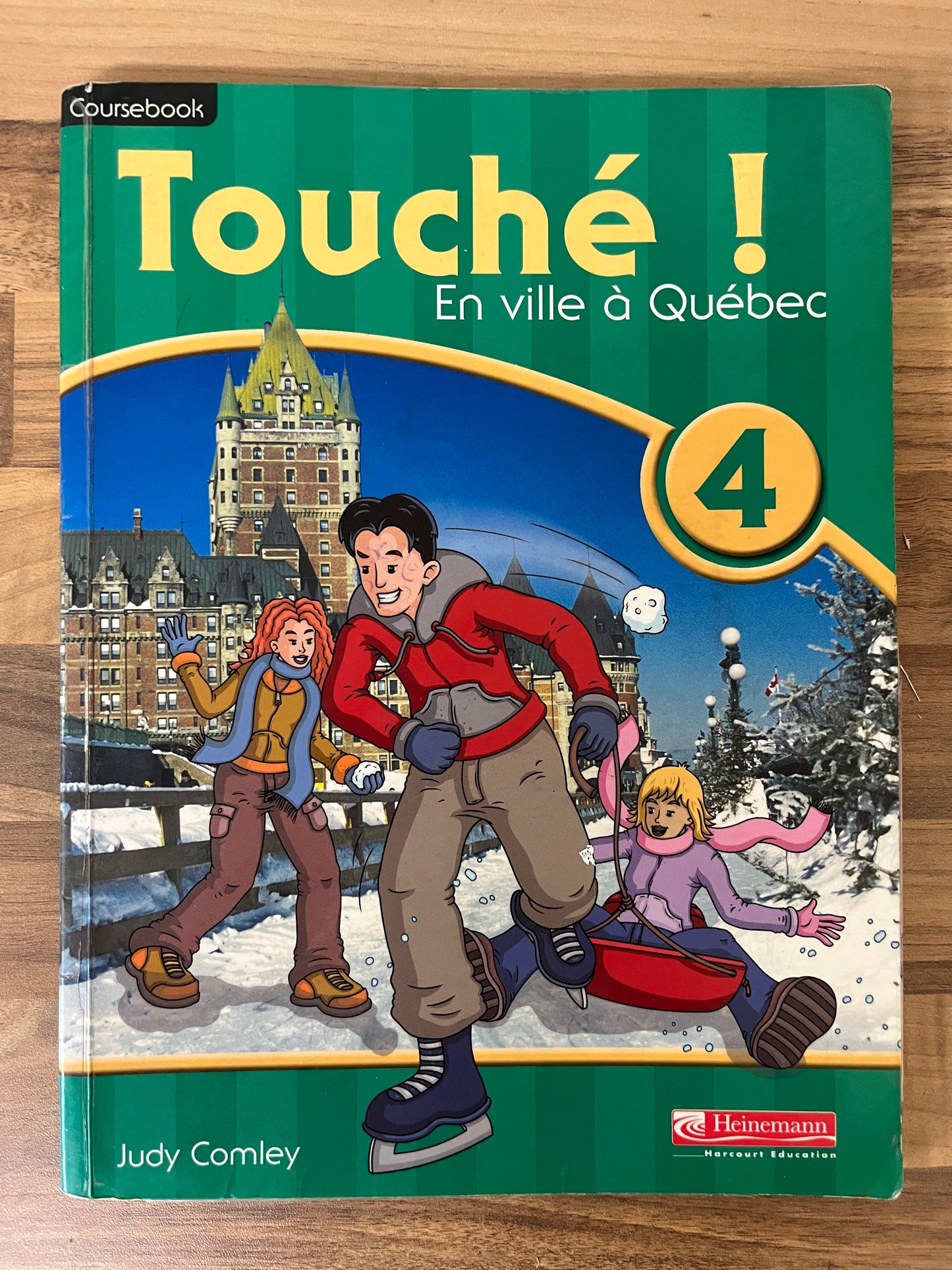 Touche! 4 Coursebook En ville a Quebec by Judy Comley