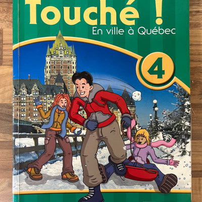 Touche! 4 Coursebook En ville a Quebec by Judy Comley