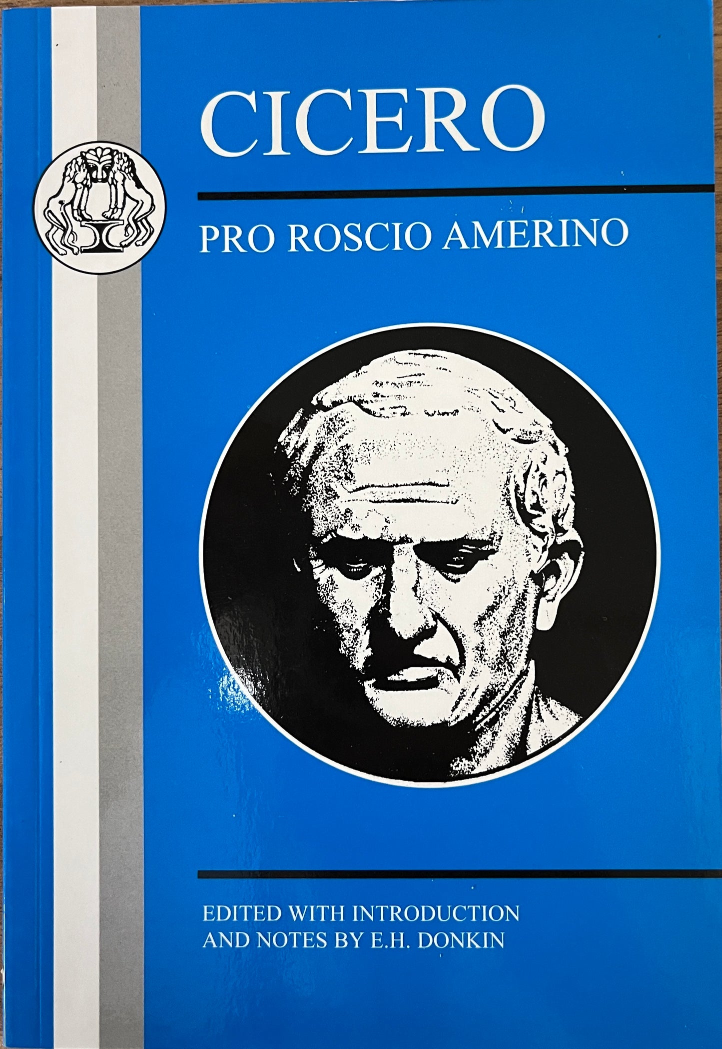 Cicero: Pro Roscio Amerino edited by E.H. Donkin (Bristol Classical Press)