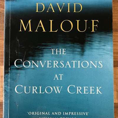 Conversations at Curlow Creek by David Malouf