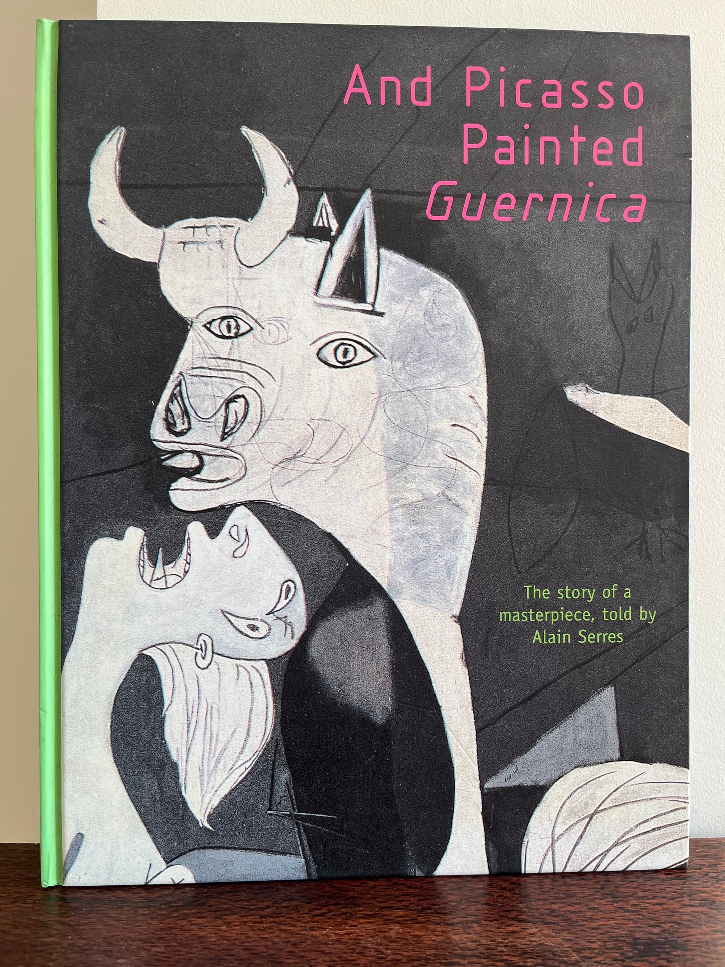 And Picasso Painted Guernica by Alain Serres (Folio Hardcover, 2010)