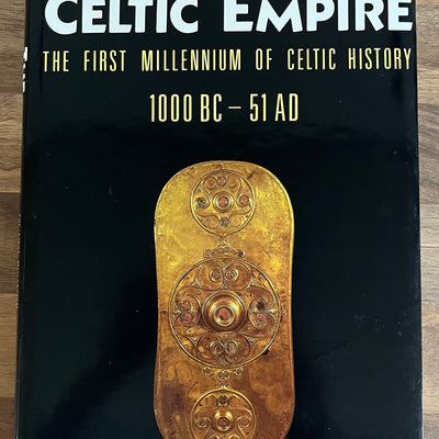 The Celtic Empire: The First Millennium of Celtic History 1000 BC - 51 AD by Peter Berresford Ellis HC/DJ