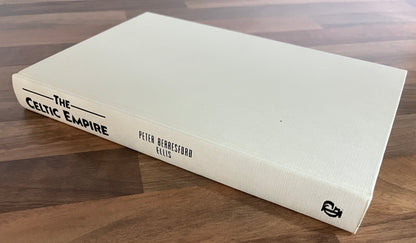 The Celtic Empire: The First Millennium of Celtic History 1000 BC - 51 AD by Peter Berresford Ellis HC/DJ