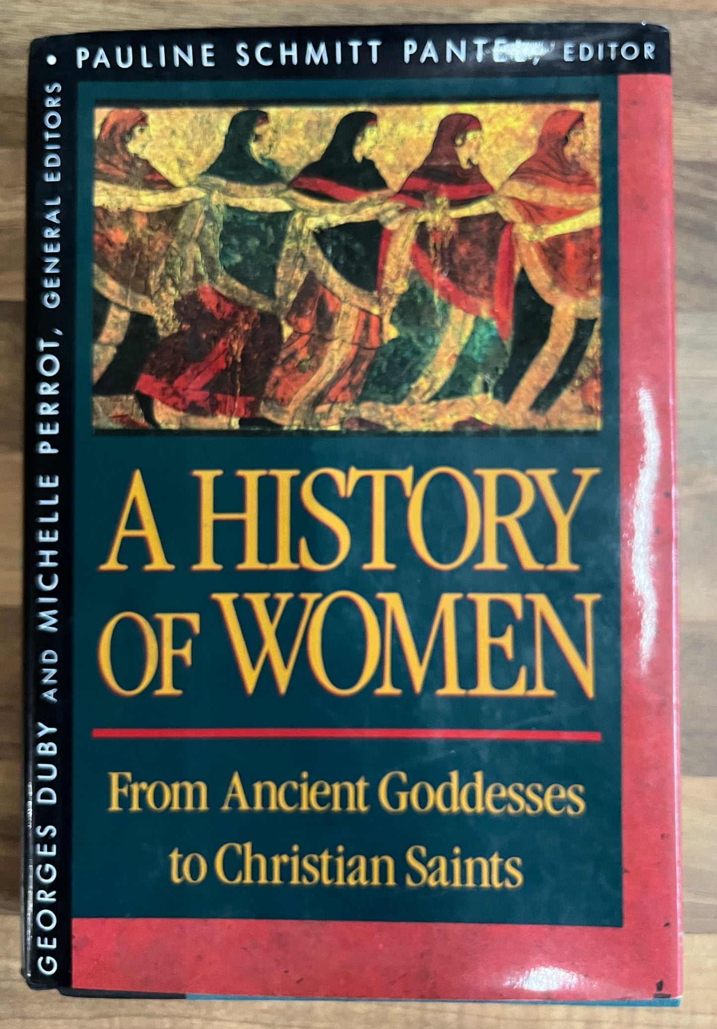 A History of Women in the West 1 From Ancient Goddesses to Christian saints by Georges Duby et al