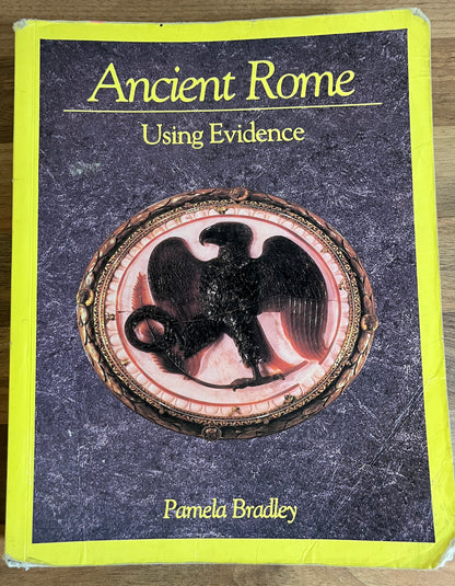 Ancient Rome Using Evidence by Pamela Bradley