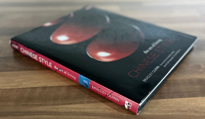 The Art of Living Chinese Style by Bradley Quinn (Hardcover/Dust Jacket, 2002)