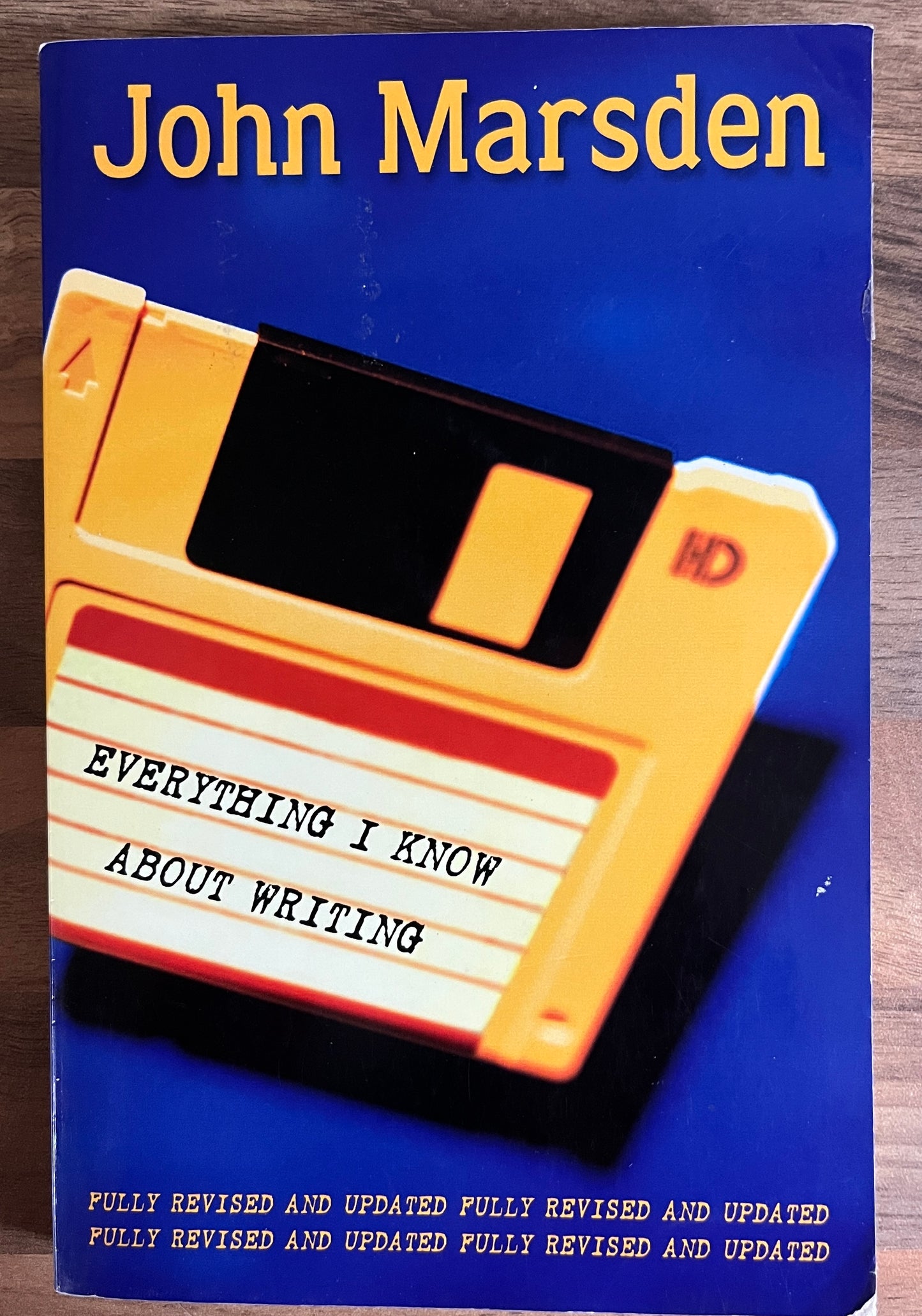 Everything I Know About Writing by John Marsden