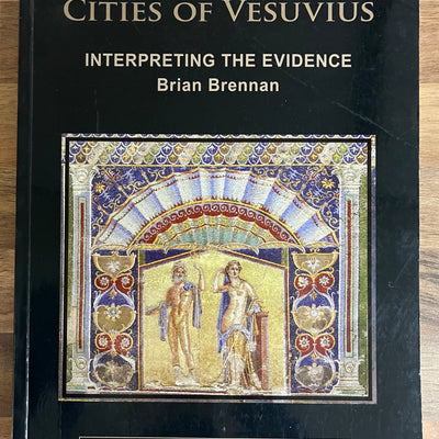 Cities of Vesuvius: Interpreting the Evidence (Ancient History Seminars)