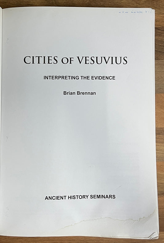 Cities of Vesuvius: Interpreting the Evidence (Ancient History Seminars)