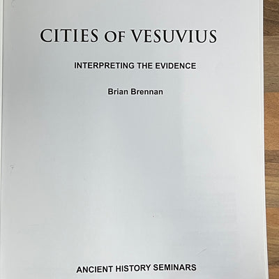 Cities of Vesuvius: Interpreting the Evidence (Ancient History Seminars)