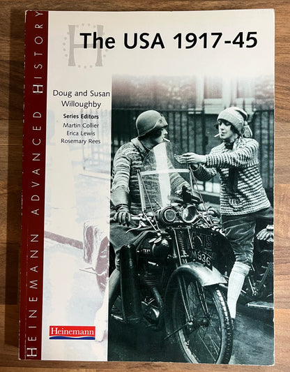 The USA 1917-1945 (Heinemann Advanced History) by Doug & Susan Willoughby