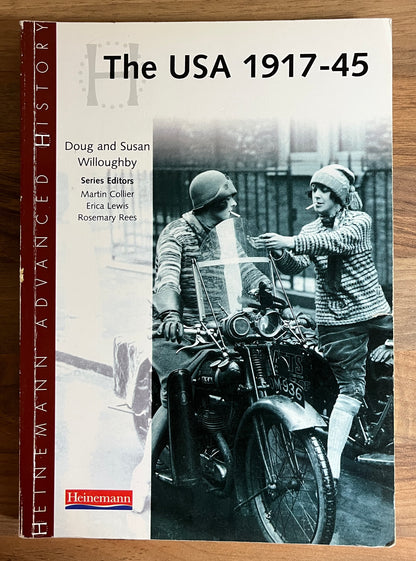 The USA 1917-1945 (Heinemann Advanced History) by Doug & Susan Willoughby