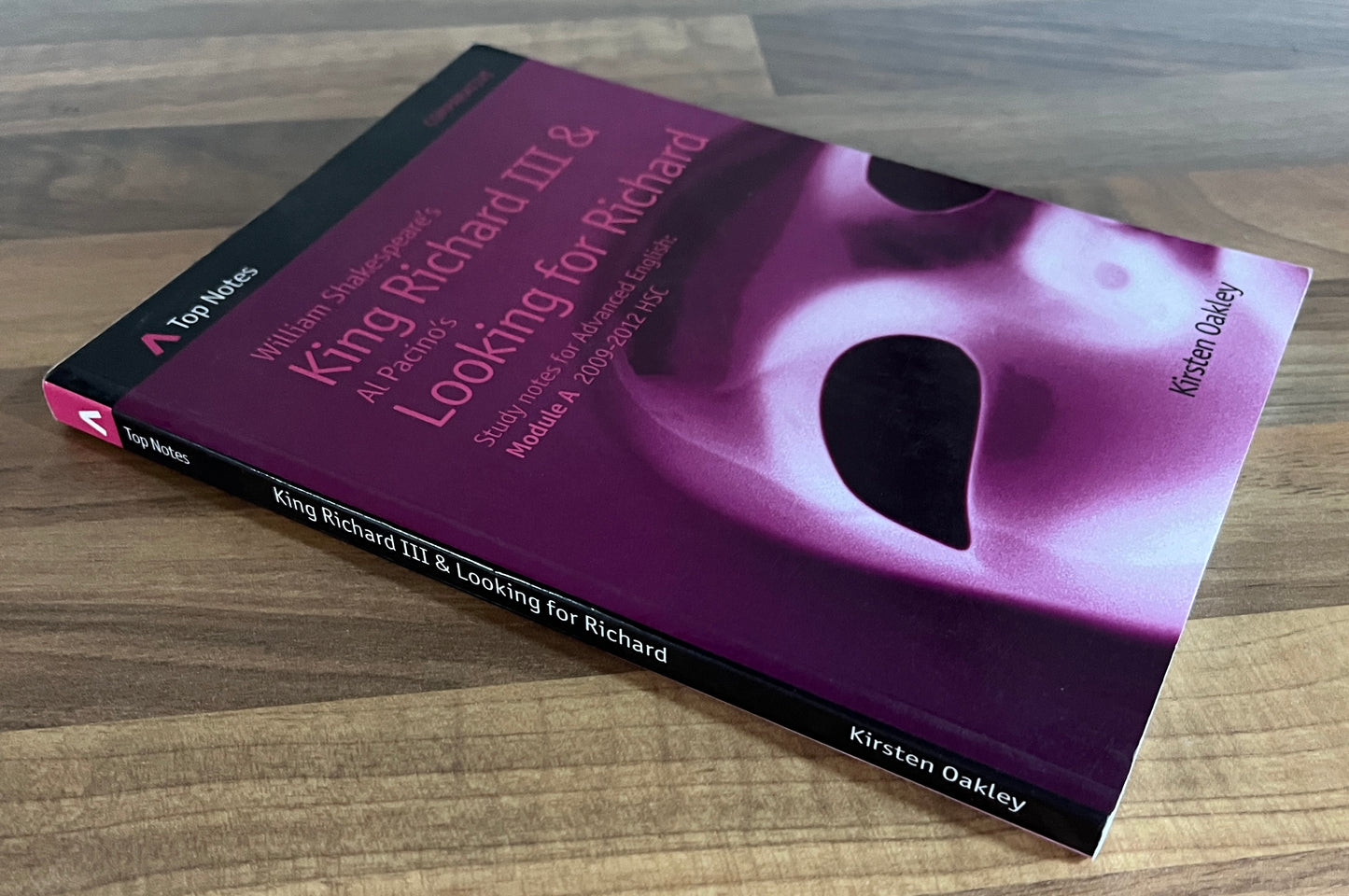 Top Notes: William Shakespeare's King Richard III & Al Pacino's Looking for Richard, HSC Advanced English Module A 2009-2012