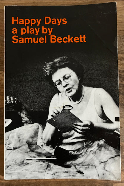 Happy Days: A Play in Two Acts by Samuel Beckett (Grove Press, 1989)
