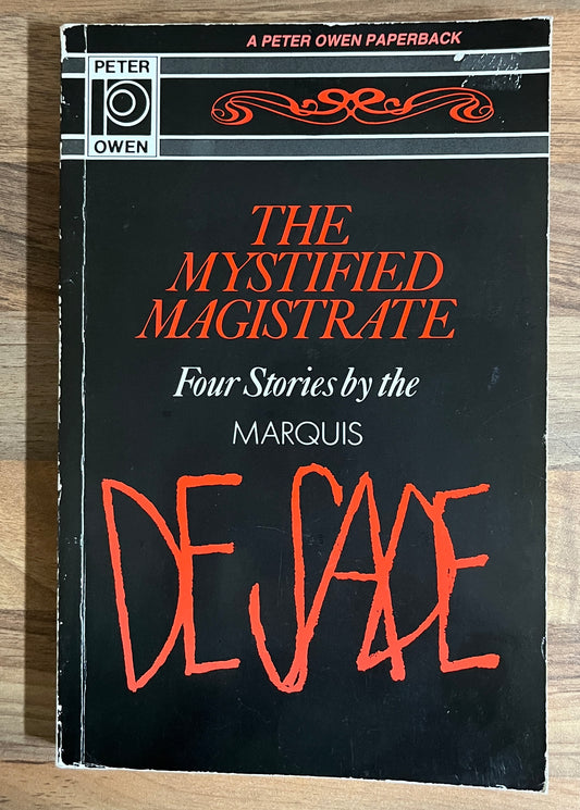 Mystified Magistrate: Four Stories by the Marquis De Sade, Translated by Margaret Crosland