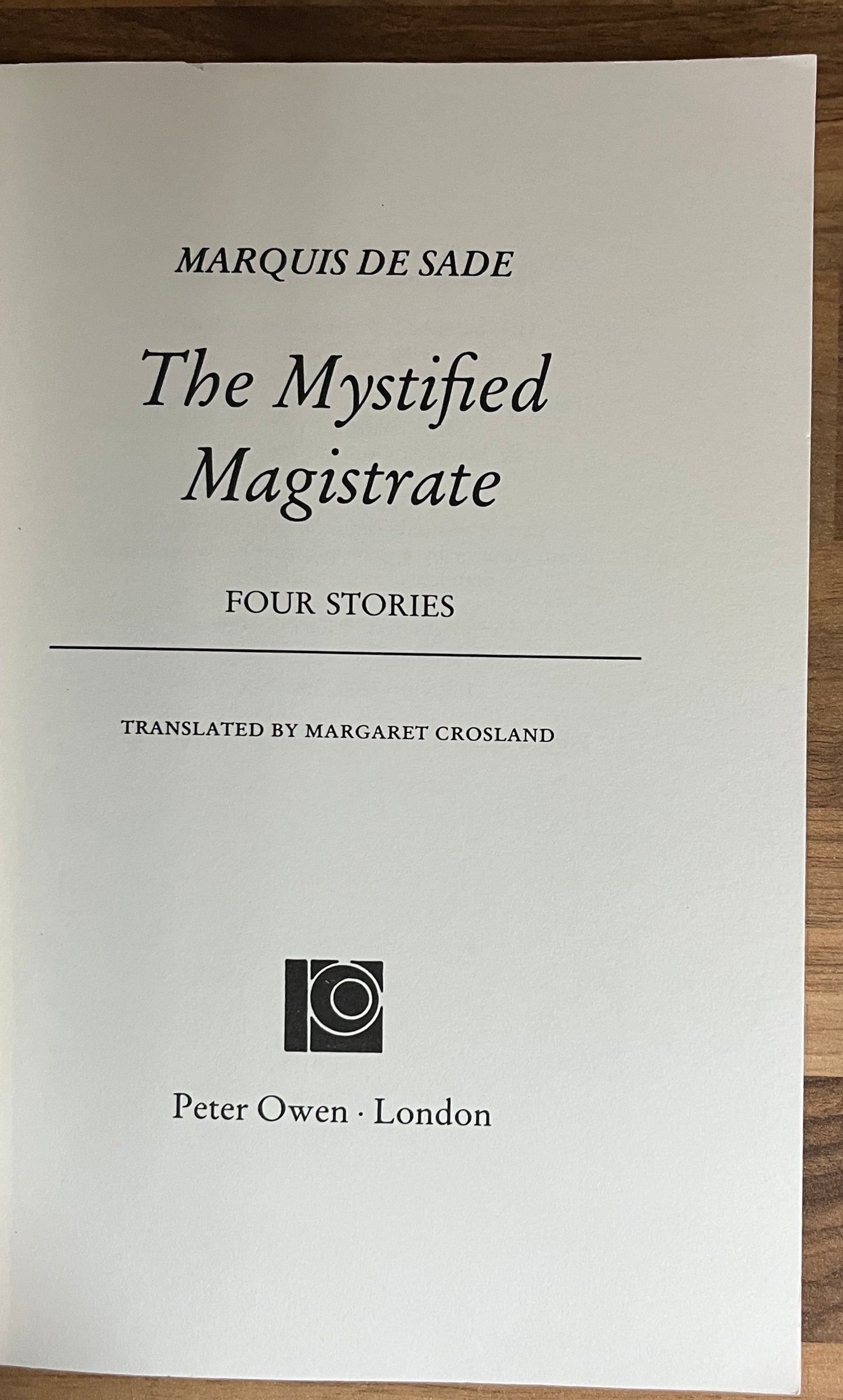 Mystified Magistrate: Four Stories by the Marquis De Sade, Translated by Margaret Crosland