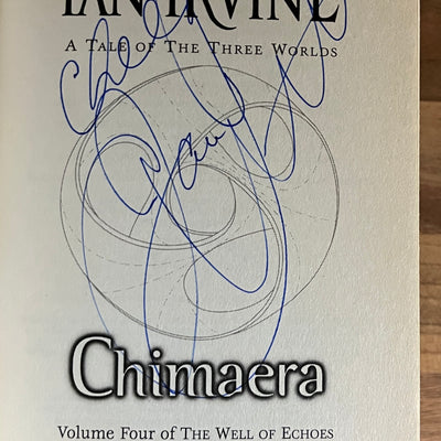 Volume Four of the Well of Echoes: Chimaera by Ian Irvine SIGNED by the author on title page