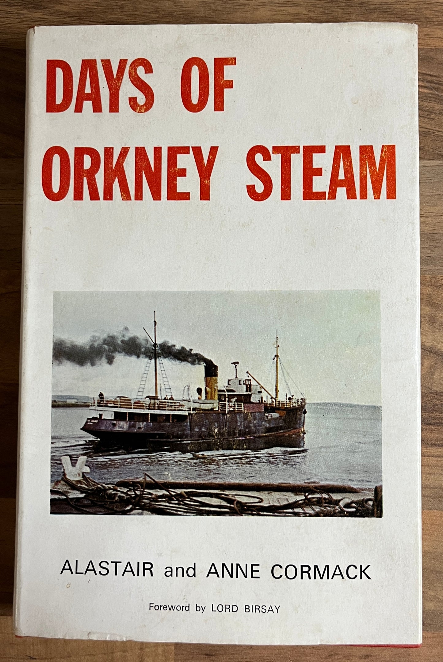 Days of Orkney Steam by Alastair and Anne Cormack HC/DJ *SCARCE*