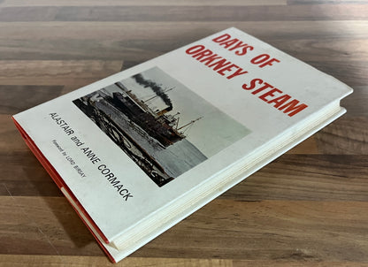 Days of Orkney Steam by Alastair and Anne Cormack HC/DJ *SCARCE*