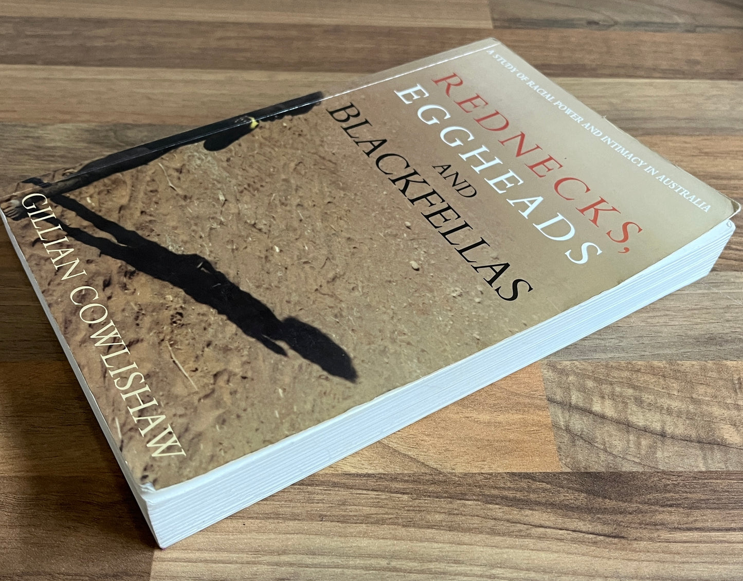 Rednecks, Eggheads and Blackfellas by Gillian Cowlishaw (Paperback, 1999)