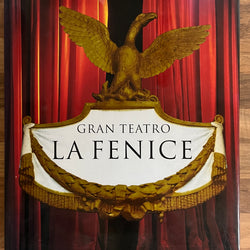 Gran Teatro La Fenice by Giandomenico Romanelli et al (Hardover/Dust Jacket)