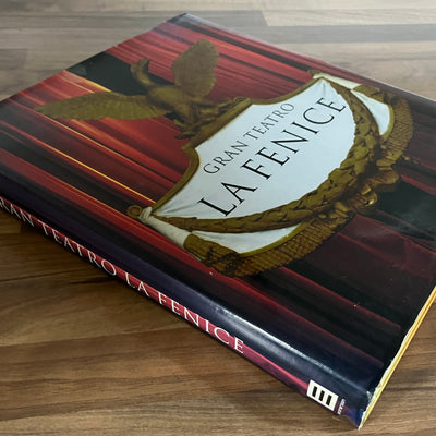 Gran Teatro La Fenice by Giandomenico Romanelli et al (Hardover/Dust Jacket)