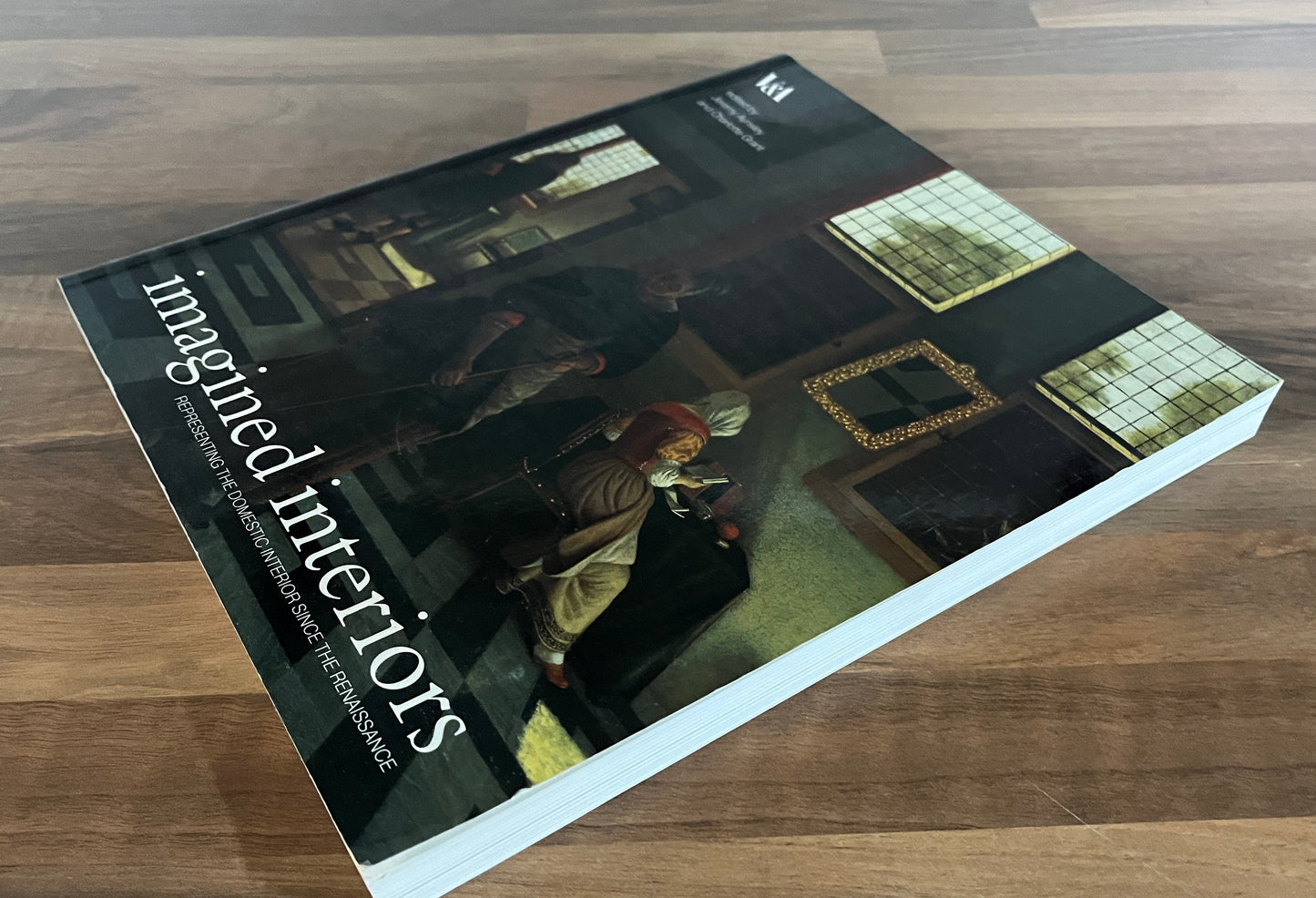 Imagined Interiors: Domestic Interior since the Renaissance J.Aynsley & C Grant