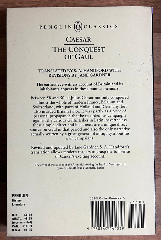Caesar: The Conquest of Gaul Translated by S. A. Handford, Revised by Jane P. Gardner (Penguin Classics)