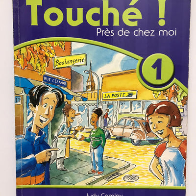 Touche! 1 Coursebook Prez de chez moi by Judy Comley