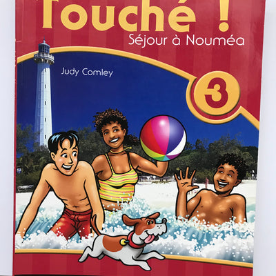 Touche! 3 Coursebook Sejour a Noumea by Judy Comley