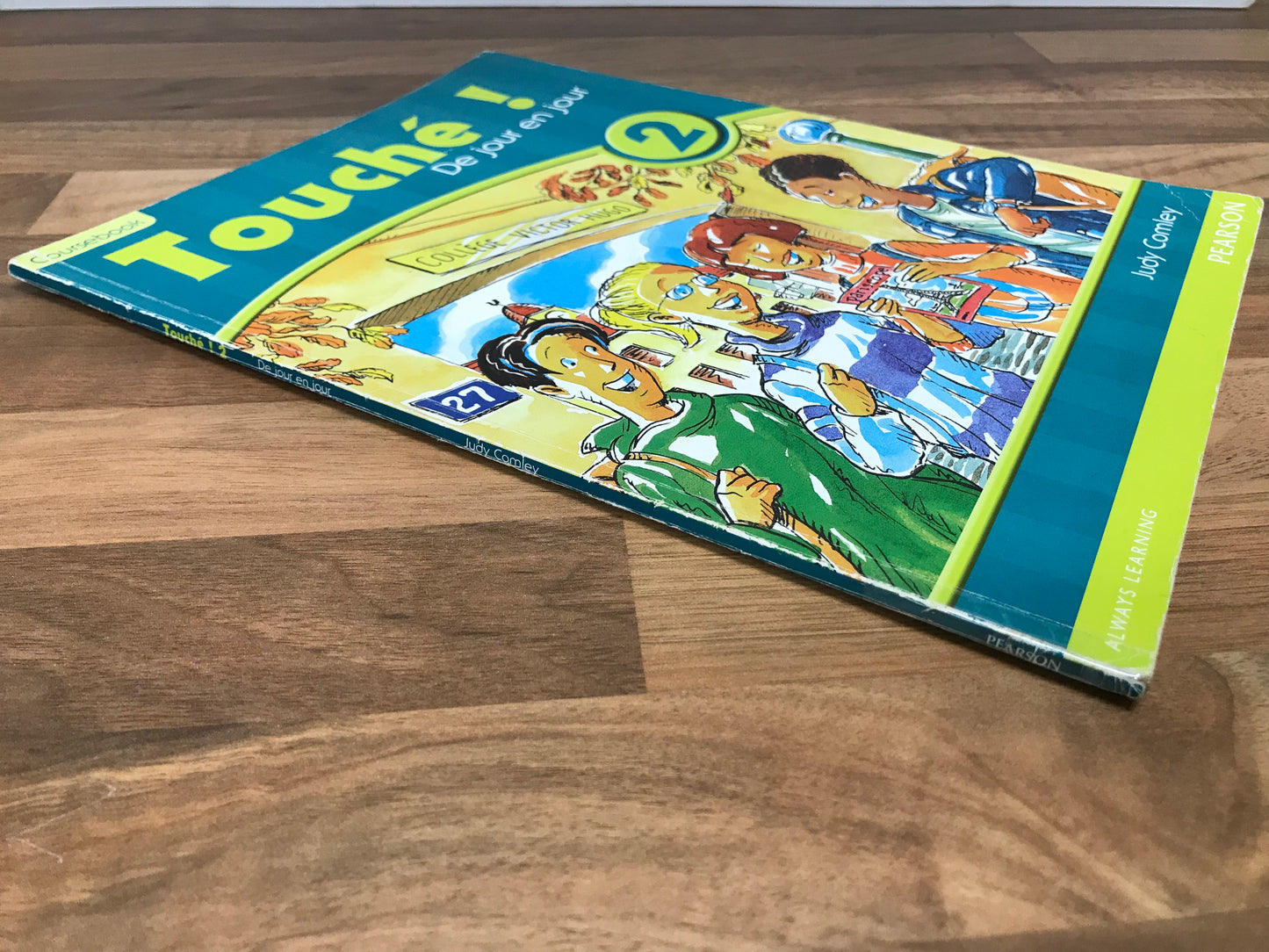 Touche! 2 De jour en jour Coursebook by Judy Comley
