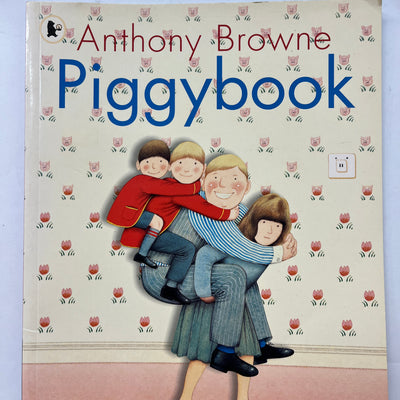 Piggy Book by Anthony Browne (Picture Book)