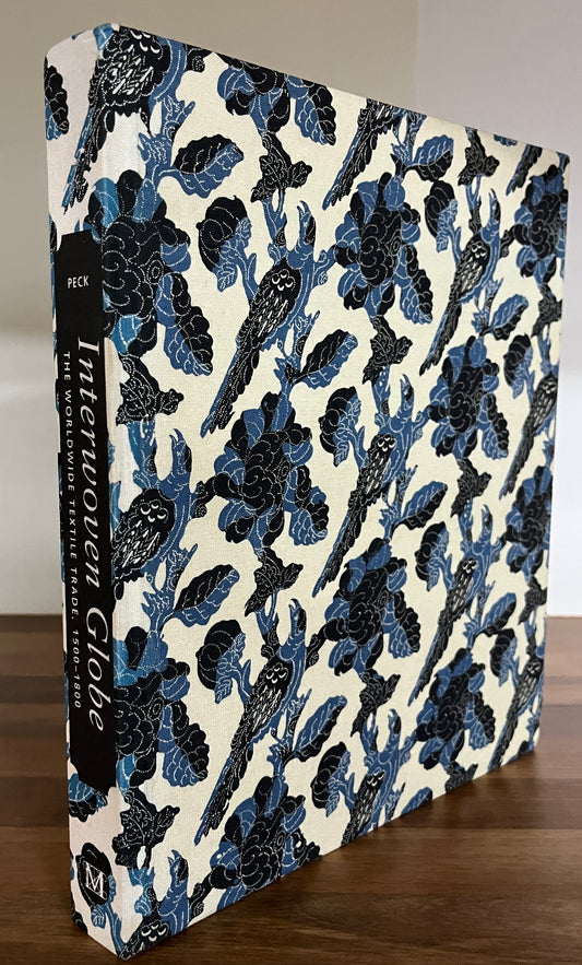 Interwoven Globe: The Worldwide Textile Trade, 1500-1800 Amelia Peck MOMA, Hardcover