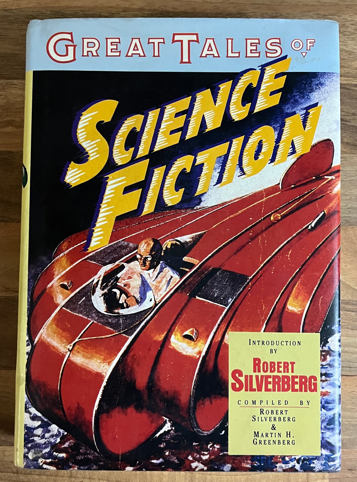 GREAT TALES OF SCIENCE FICTION Compiled by Robert Silverberg & Martin Greenberg HC/DJ