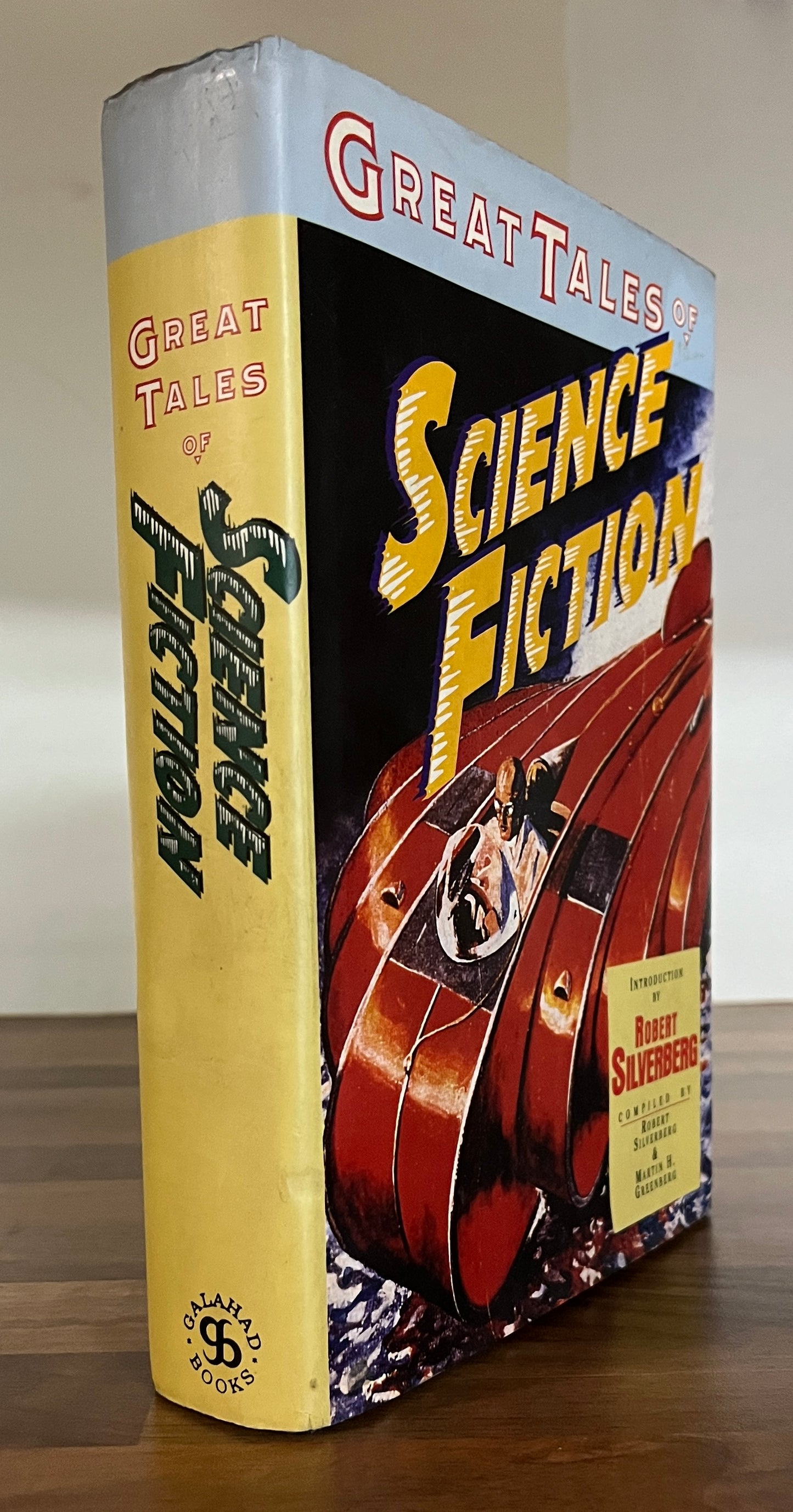 GREAT TALES OF SCIENCE FICTION Compiled by Robert Silverberg & Martin Greenberg HC/DJ