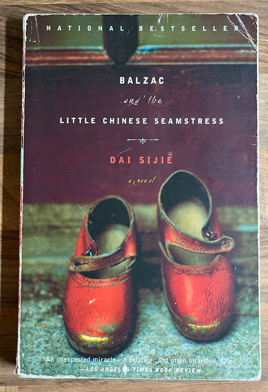 Balzac and the Little Chinese Seamstress by Dai Sijie (Anchor Books)